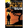 A Killing Place In The Sun