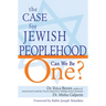 The Case for Jewish Peoplehood: Can We Be One?
