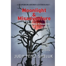 Moonlight & Misadventure: 20 Stories of Mystery & Suspense