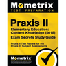 Praxis II Elementary Education: Content Knowledge (5018) Exam Secrets Study Guide: Praxis II Test Review for the Praxis II: Subject Assessments
