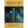Singleness in God's Redemptive Story