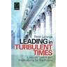 Leading in Turbulent Times