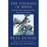 The Courage of Birds: And the Often Surprising Ways They Survive Winter