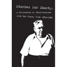 Stories for Shorty: A Collection of Recollections from the Jockey Club 1982-1988