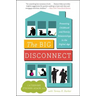 The Big Disconnect: Protecting Childhood and Family Relationships in the Digital Age
