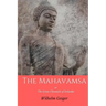 The Mahavamsa: or the Great Chronicle of Srilanka