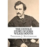 The Untold Story of John Wilkes Booth