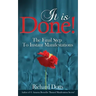 It Is Done!: The Final Step To Instant Manifestations