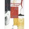 Performing the Gospel: Orality, Memory, and Mark