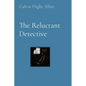 The Reluctant Detective