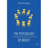 The Psychology of Brexit: From Psychodrama to Behavioural Science