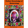 Perfect Knowledge of (Numerology): Numerology