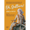 Oh, Gulliver!: Mary Burton-Gulliver's Diary and Her Memoir of Gulliver's Travels