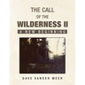 The Call of The Wilderness II: A New Beginning