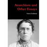 Anarchism and Other Essays