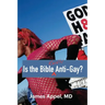 Is the Bible Really Anti-Gay?