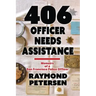 406: OFFICER NEEDS ASSISTANCE - Memoirs of a San Francisco Police Officer