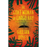 Goat Woman of Largo Bay