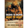 Soldier to Soldier, Heart to Heart: A Doctor's Stories from a Military Camp