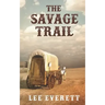 The Savage Trail