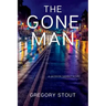 The Gone Man: A Jackson Gamble Novel