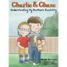Charlie and Chase Understanding My Brother's Disability