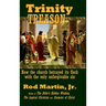 Trinity Treason: How the church betrayed its flock with the only unforgivable sin