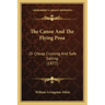 The Canoe And The Flying Proa: Or Cheap Cruising And Safe Sailing (1877)
