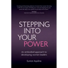 Stepping Into Your Power: An Embodied Approach to Developing Women Leaders