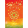 Embodied Wealth: I Am