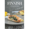 Finnish Style Recipes: A Complete Cookbook of Nordic Dish Ideas!