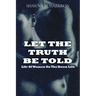 Let the Truth Be Told Life of Women on the Down Low