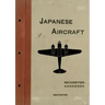 Japanese Aircraft: Recognition Handbook 1944 for East Indies and British Pacific Fleets