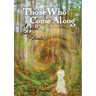 Those Who Come Along: A Spiral Song of Souls