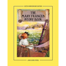 The Mary Frances Story Book 100th Anniversary Edition: A Collection of Read Aloud Stories for Children Including Fairy Tales, Folk Tales, and Selected