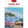 Day Trips(r) from Tampa Bay: Getaway Ideas for the Local Traveler