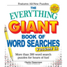 The Everything Giant Book of Word Searches, Volume 11: More Than 300 Word Search Puzzles for Hours of Fun!