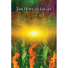 The Hope of Israel: What is it?