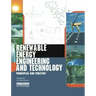 Renewable Energy Engineering and Technology: Principles and Practice