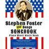 150+ Stephen Foster Songs Songbook - Piano Sheet Music Book: Includes Beautiful Dreamer, Oh! Susanna, Camptown Races, Old Folks At Home, etc.