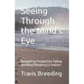 Seeing Through the Mind's Eye: Navigating Perspective Taking and Mind Blindness in Autism