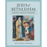 Jesus of Bethlehem: Davidic King of the Jews