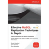 Effective MySQL: Replication Techniques in Depth