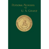 Personal Memoirs of U. S. Grant