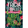 Eight Ways to Tequila: A Paranormal Cozy Mystery