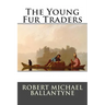 The Young Fur Traders