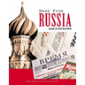News from Russia: Language, Life, and the Russian Media