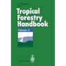 Tropical Forestry Handbook: Volume 2