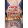 The Journey of an Invisible Woman