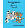 Squiggles by Sharon: Volume 1